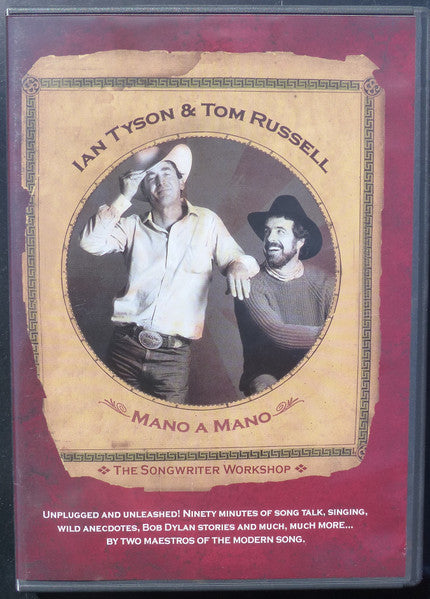 Ian Tyson and Tom Russell: Mano A Mano!