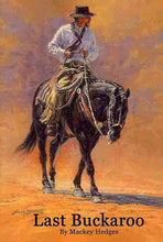 Load image into Gallery viewer, Limited Release Autographed Last Buckaroo &amp; Shadow of the Wind
