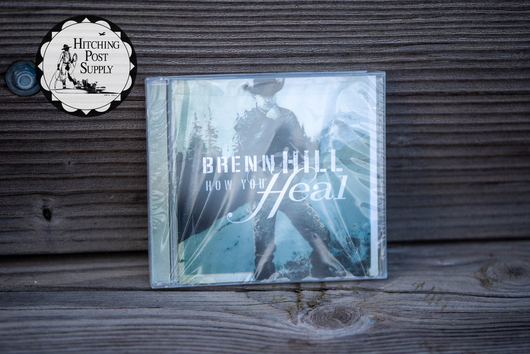 How You Heal by Brenn Hill