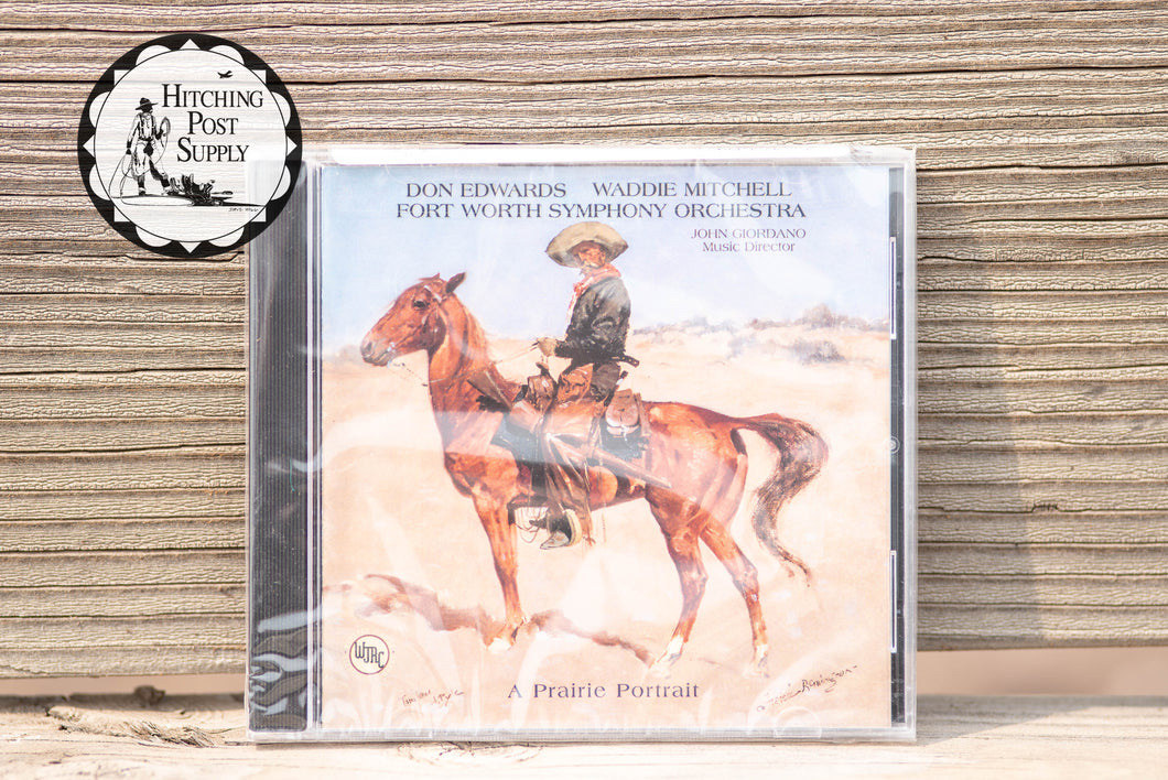 A Prairie Portrait- Don Edwards, Waddie Mitchell and the Fort Worth Symphony Orchestra