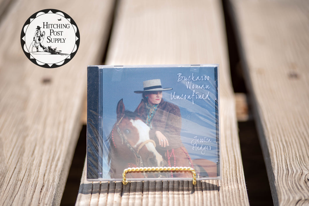 Buckaroo Woman Unconfined by Jessica Hedges