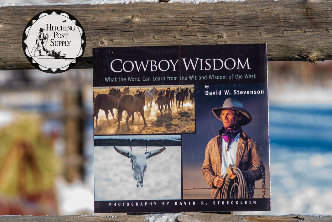 Cowboy Wisdom by David W. Stevenson