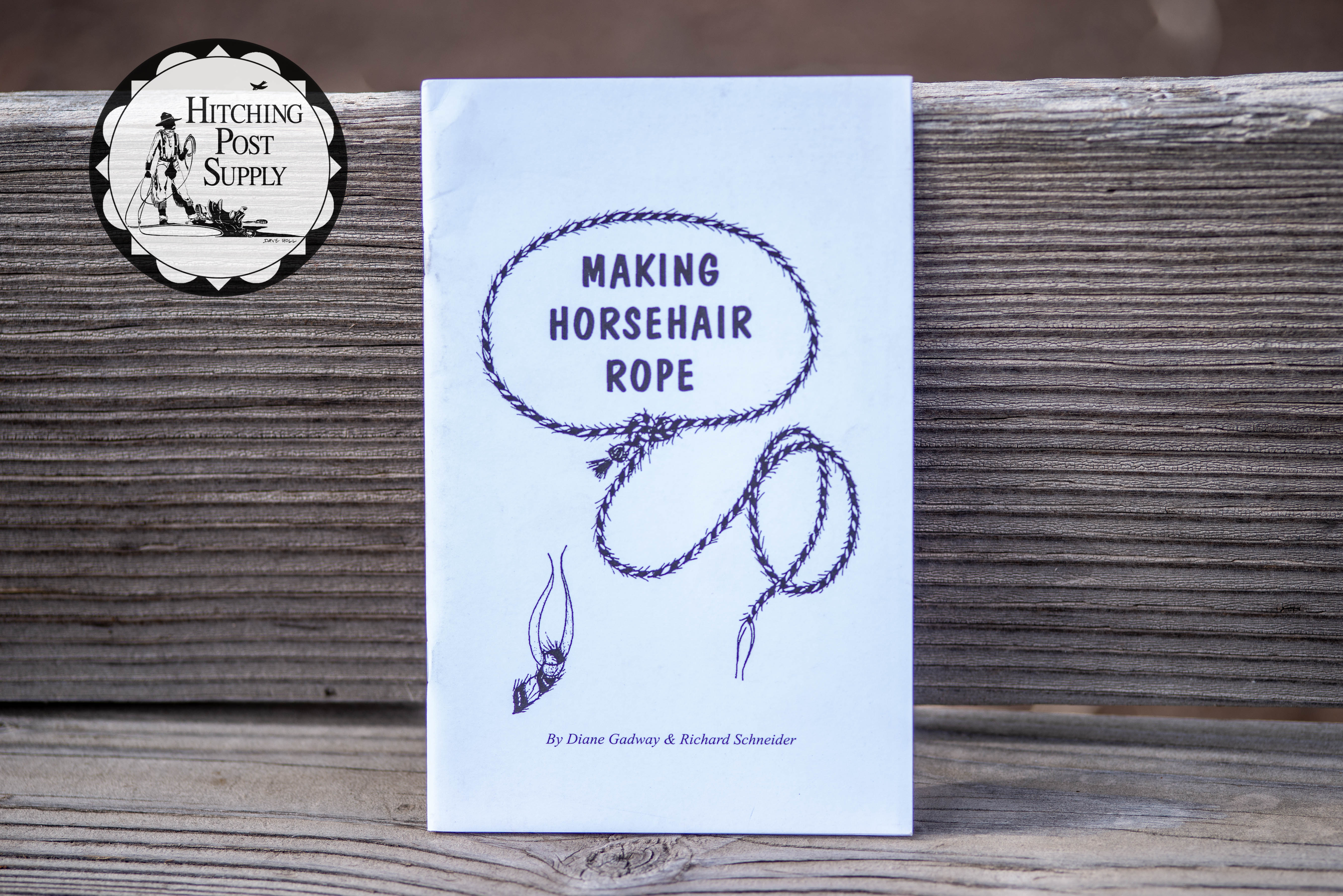 Making Horsehair Rope by Diane Gadway and Richard Schneider – Hitching ...