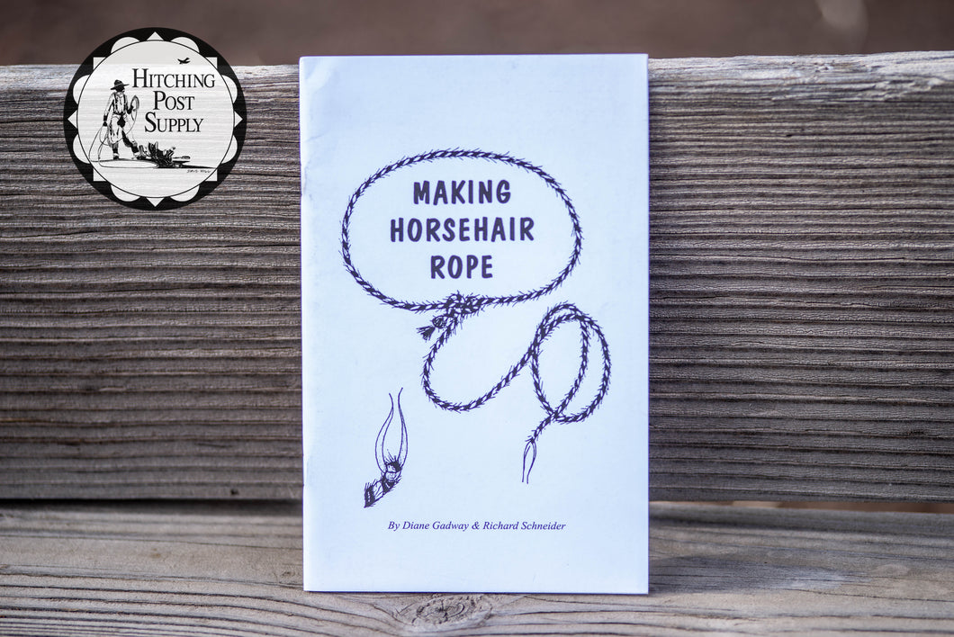 Making Horsehair Rope by Diane Gadway and Richard Schneider
