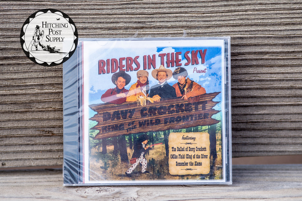 Davy Crockett King of the Wild Frontier by Riders in the Sky