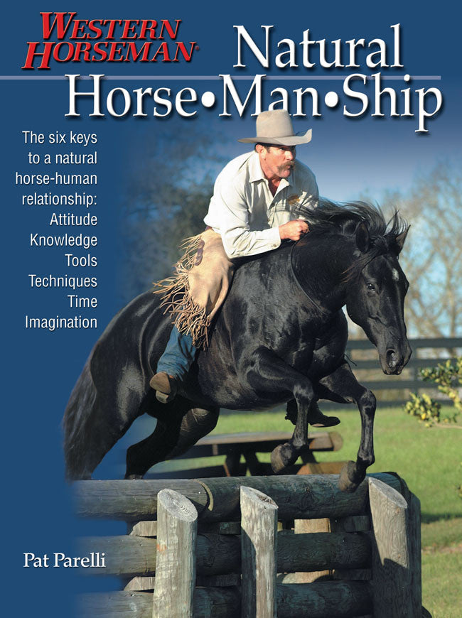 Natural Horse•Man•Ship by Pat Parelli (Western Horseman)